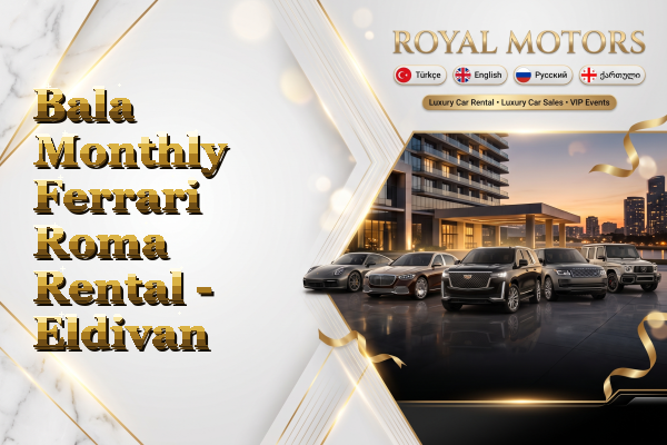 Bala Monthly Ferrari Roma Rental - Eldivan