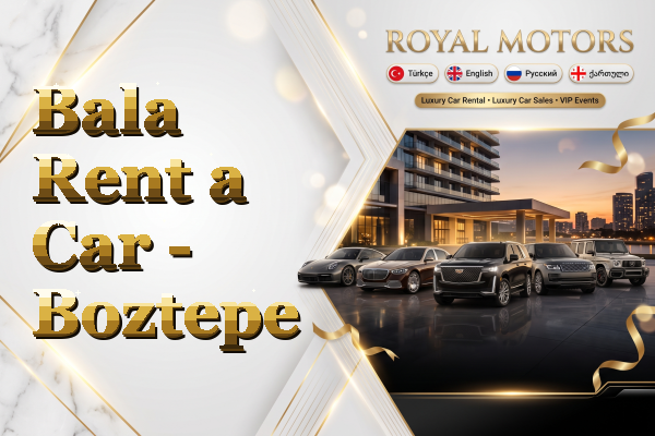 Bala Rent a Car - Boztepe