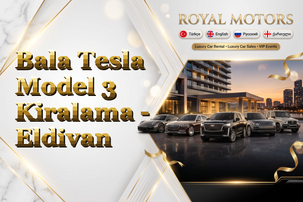 Bala Tesla Model 3 Kiralama - Eldivan