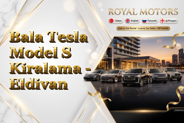 Bala Tesla Model S Kiralama - Eldivan