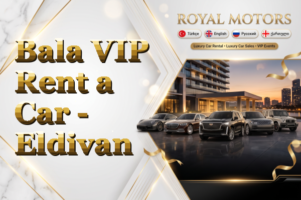Bala VIP Rent a Car - Eldivan