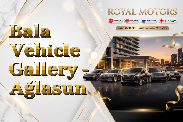 Bala Vehicle Gallery - Ağlasun