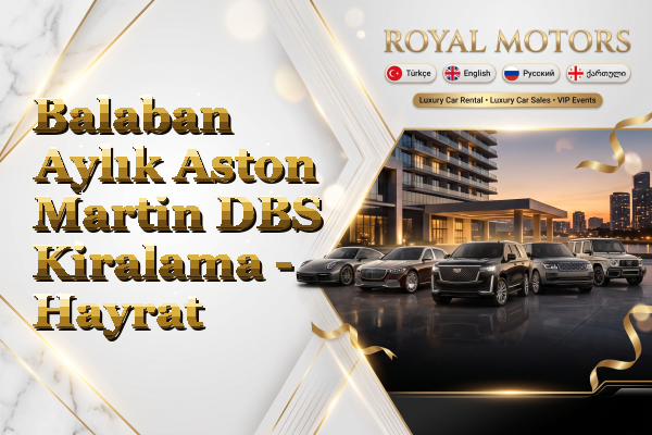 Balaban Aylık Aston Martin DBS Kiralama - Hayrat