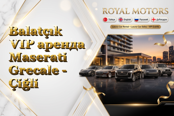 Balatçık VIP аренда Maserati Grecale - Çiğli