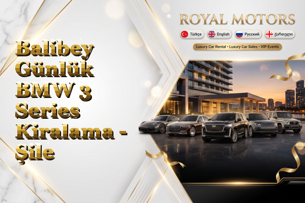 Balibey Günlük BMW 3 Series Kiralama - Şile