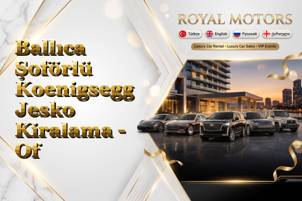 Ballıca Şoförlü Koenigsegg Jesko Kiralama - Of
