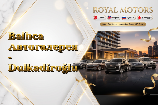 Ballıca Автогалерея - Dulkadiroğlu