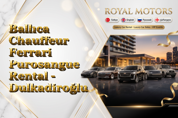 Ballıca Chauffeur Ferrari Purosangue Rental - Dulkadiroğlu