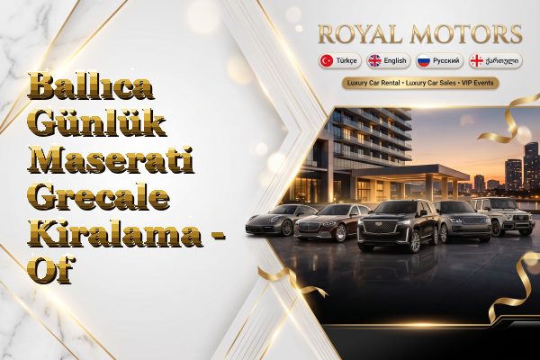 Ballıca Günlük Maserati Grecale Kiralama - Of