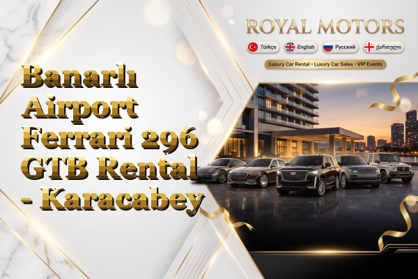 Banarlı Airport Ferrari 296 GTB Rental - Karacabey