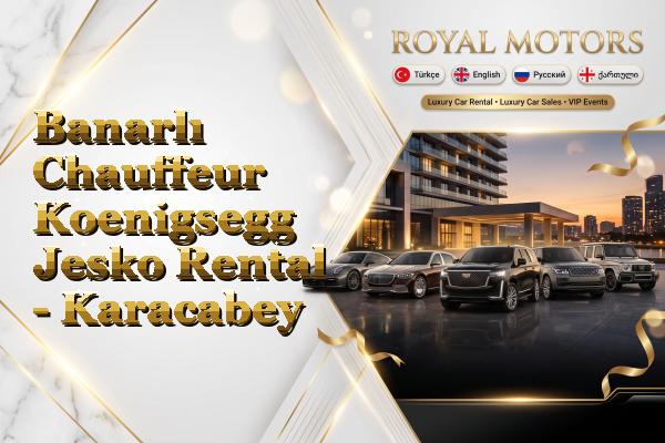 Banarlı Chauffeur Koenigsegg Jesko Rental - Karacabey