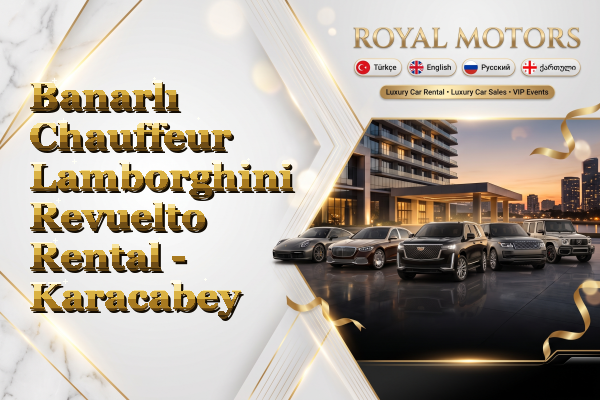 Banarlı Chauffeur Lamborghini Revuelto Rental - Karacabey