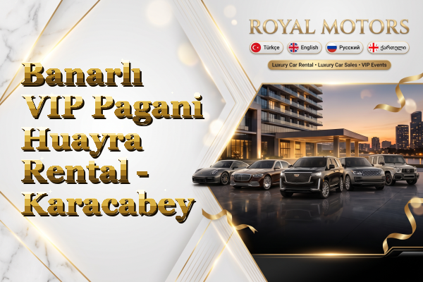 Banarlı VIP Pagani Huayra Rental - Karacabey