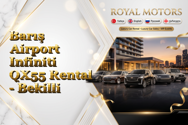 Barış Airport Infiniti QX55 Rental - Bekilli