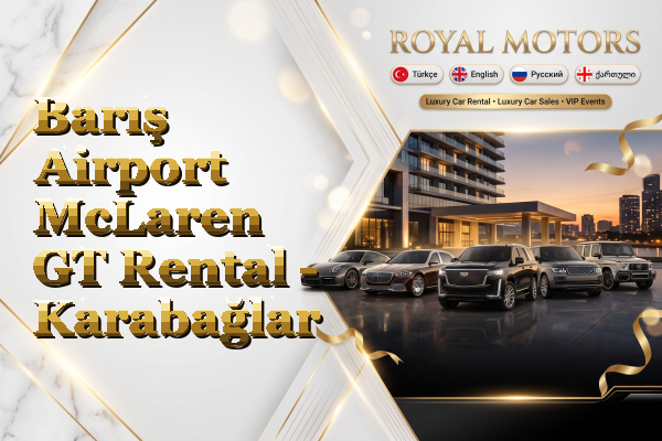 Barış Airport McLaren GT Rental - Karabağlar