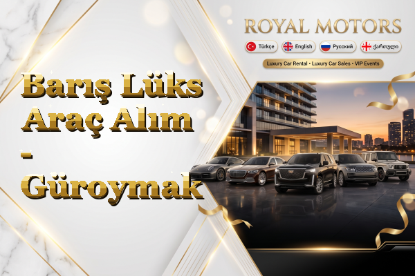 Barış Lüks Araç Alım - Güroymak
