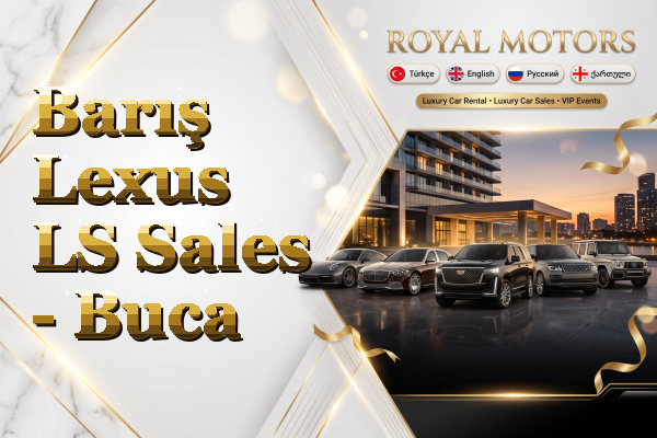 Barış Lexus LS Sales - Buca