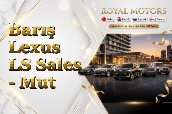 Barış Lexus LS Sales - Mut