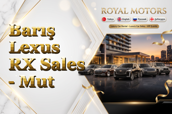 Barış Lexus RX Sales - Mut