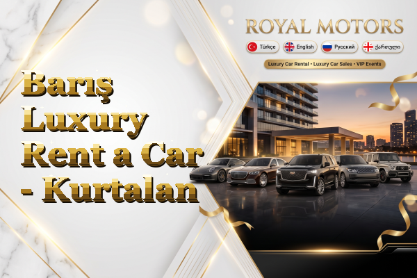 Barış Luxury Rent a Car - Kurtalan