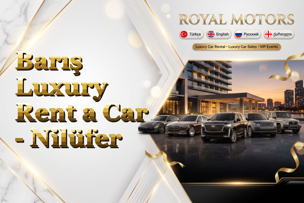 Barış Luxury Rent a Car - Nilüfer
