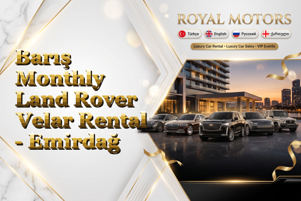 Barış Monthly Land Rover Velar Rental - Emirdağ