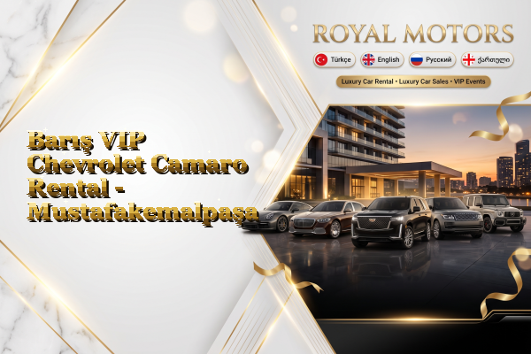 Barış VIP Chevrolet Camaro Rental - Mustafakemalpaşa