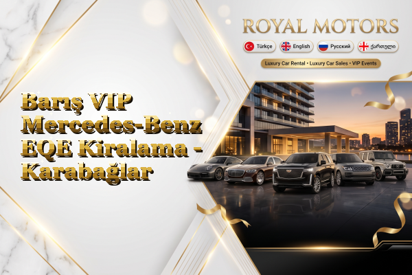 Barış VIP Mercedes-Benz EQE Kiralama - Karabağlar