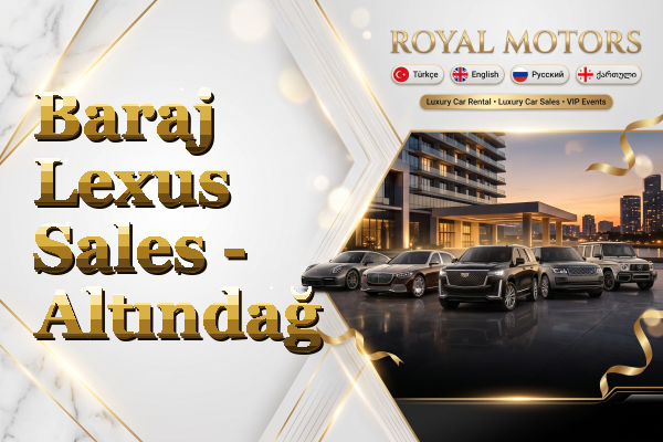 Baraj Lexus Sales - Altındağ