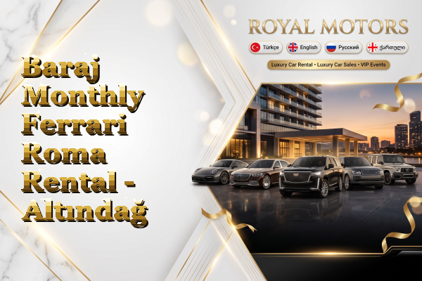 Baraj Monthly Ferrari Roma Rental - Altındağ