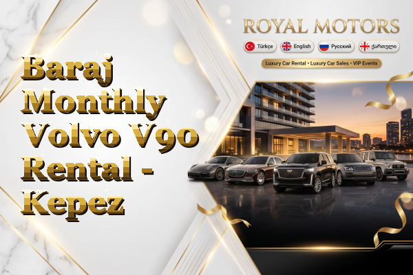 Baraj Monthly Volvo V90 Rental - Kepez