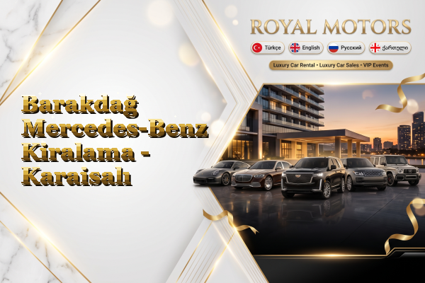 Barakdağ Mercedes-Benz Kiralama - Karaisalı