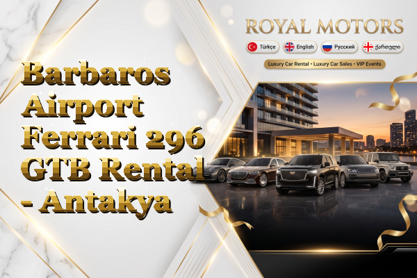 Barbaros Airport Ferrari 296 GTB Rental - Antakya