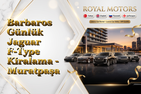 Barbaros Günlük Jaguar F-Type Kiralama - Muratpaşa