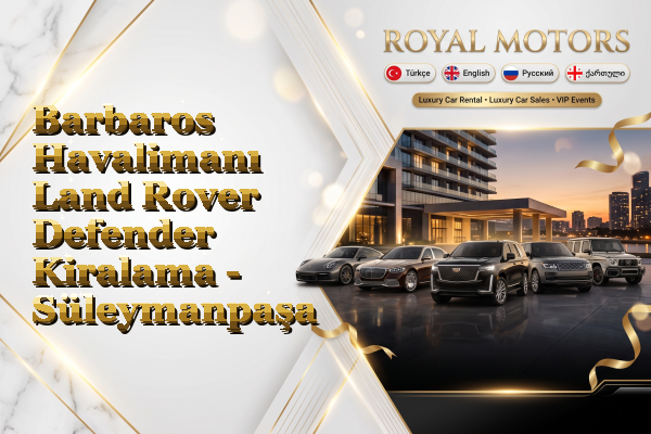 Barbaros Havalimanı Land Rover Defender Kiralama - Süleymanpaşa