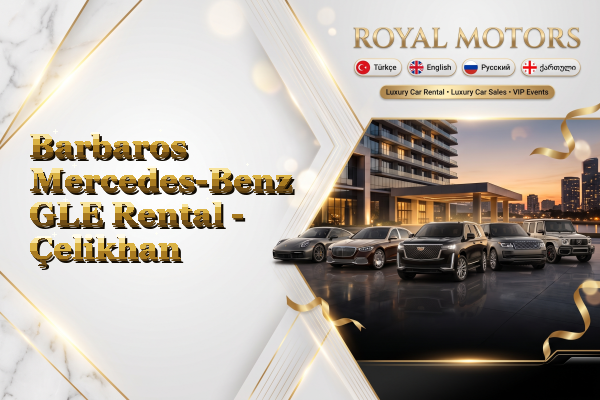 Barbaros Mercedes-Benz GLE Rental - Çelikhan