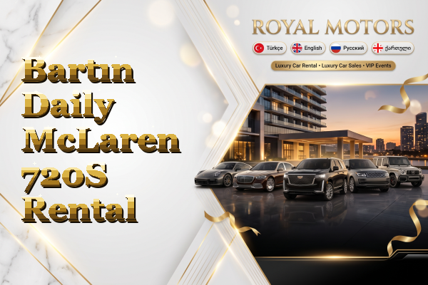 Bartın Daily McLaren 720S Rental
