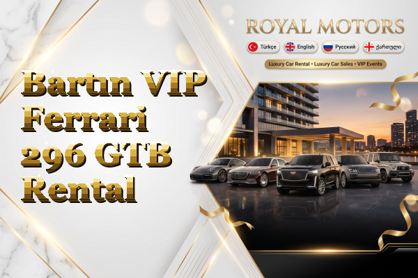 Bartın VIP Ferrari 296 GTB Rental