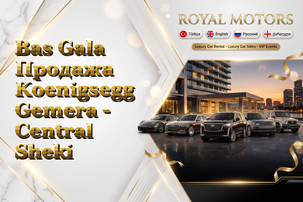 Bas Gala Продажа Koenigsegg Gemera - Central Sheki