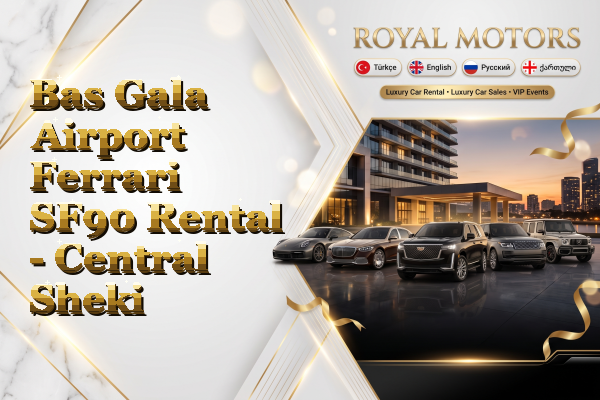 Bas Gala Airport Ferrari SF90 Rental - Central Sheki
