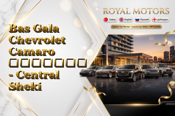 Bas Gala Chevrolet Camaro გაყიდვა - Central Sheki