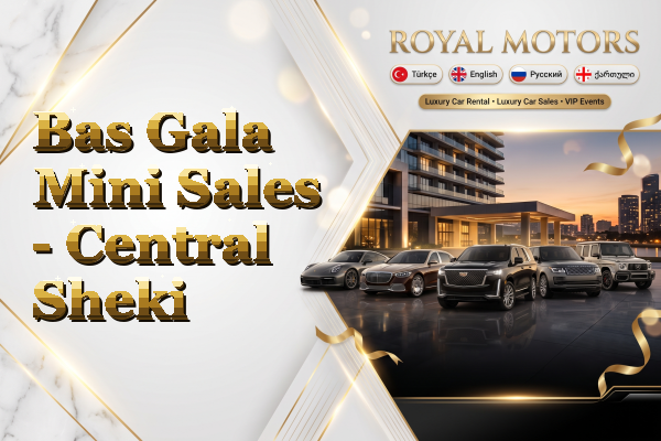 Bas Gala Mini Sales - Central Sheki