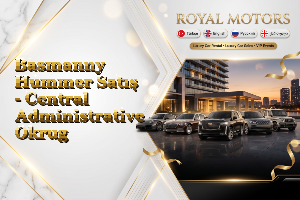 Basmanny Hummer Satış - Central Administrative Okrug
