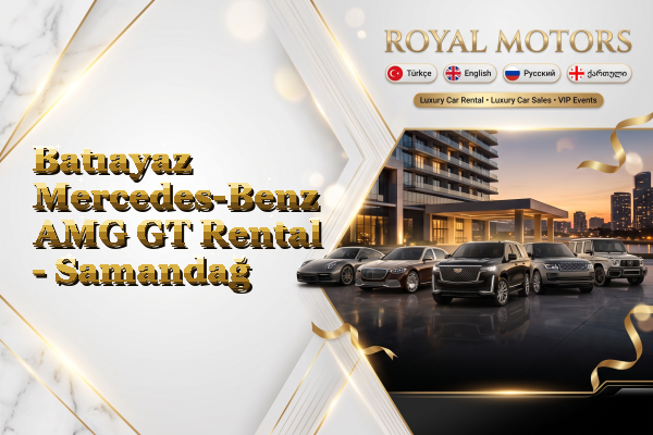 Batıayaz Mercedes-Benz AMG GT Rental - Samandağ