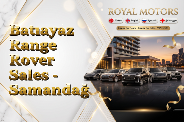 Batıayaz Range Rover Sales - Samandağ