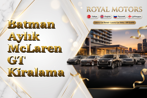 Batman Aylık McLaren GT Kiralama