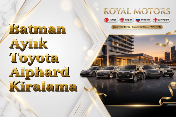 Batman Aylık Toyota Alphard Kiralama