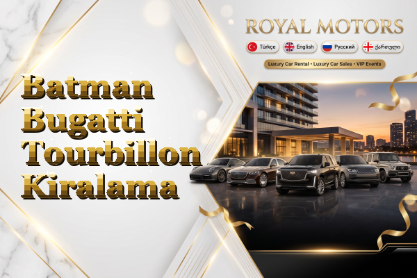 Batman Bugatti Tourbillon Kiralama