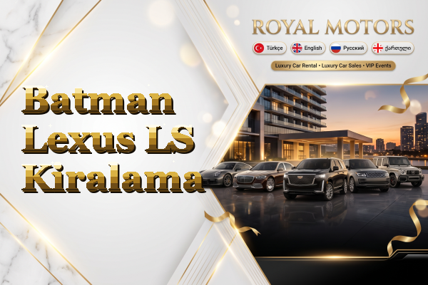 Batman Lexus LS Kiralama