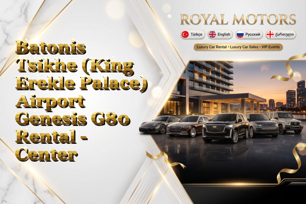 Batonis Tsikhe (King Erekle Palace) Airport Genesis G80 Rental - Center